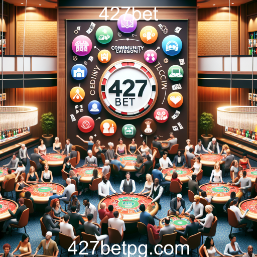 Descubra a Categoria 'Comunidade' no 427bet: Jogos para Todos