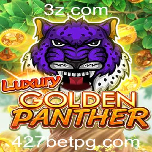 LUXURYGOLDENPANTHER: Uma Experiência de Jogo Única no Mundo de 427bet