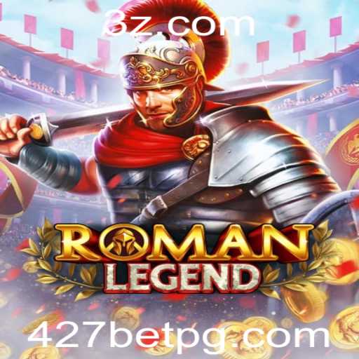 RomanLegend: A Aventura Épica no Mundo Antigo com 427bet